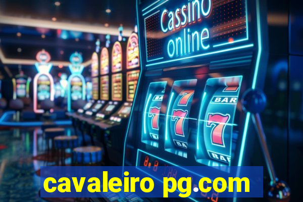 cavaleiro pg.com